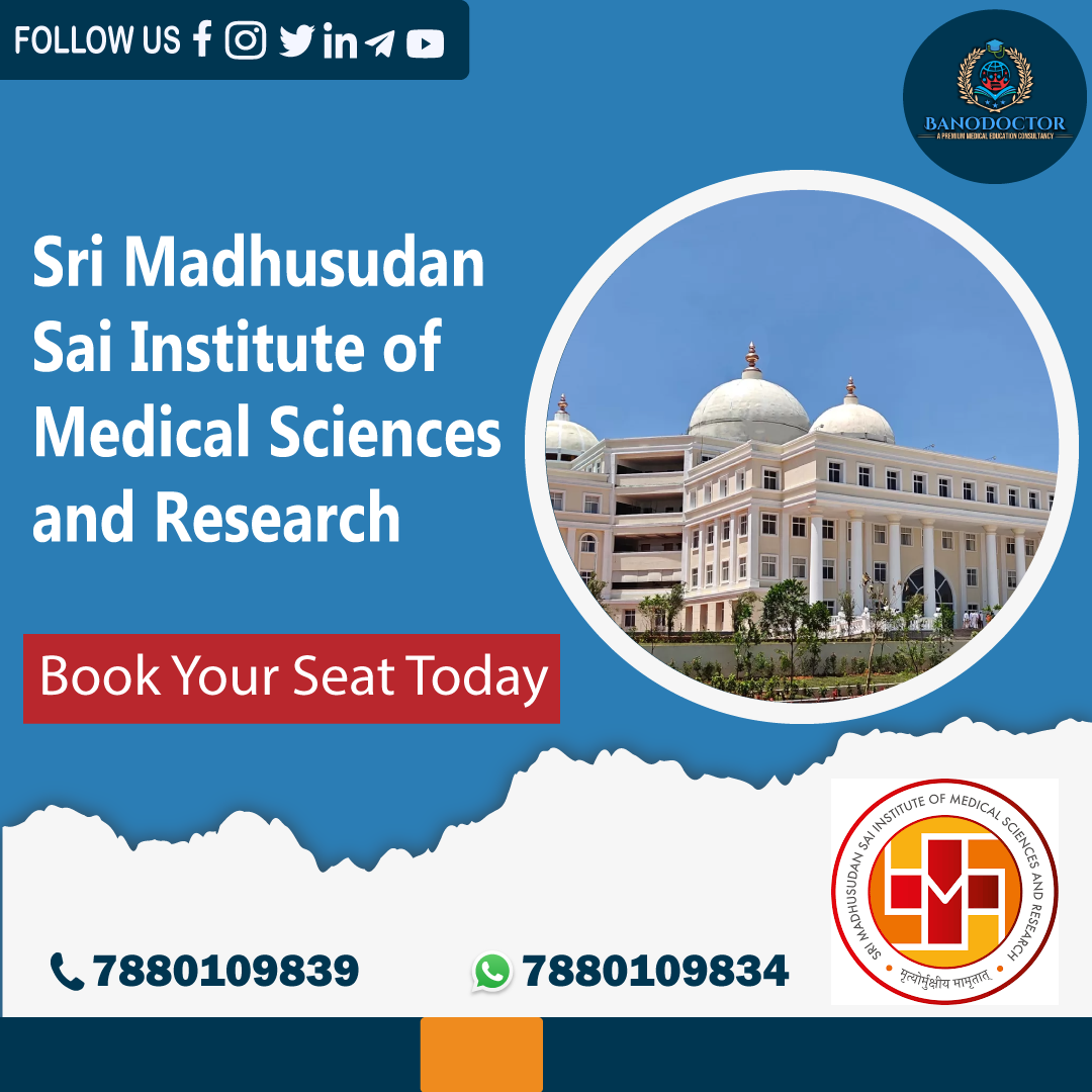 Sri Madhusudan Sai Institute of Medical Sciences and Research (SMSIMSR), Chikkaballapur, Karnataka